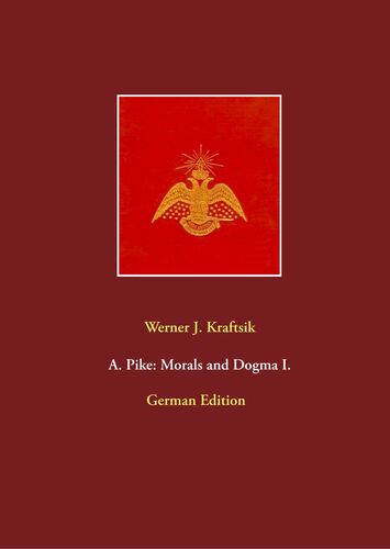 A Buch Morals and Dogma I. Pike