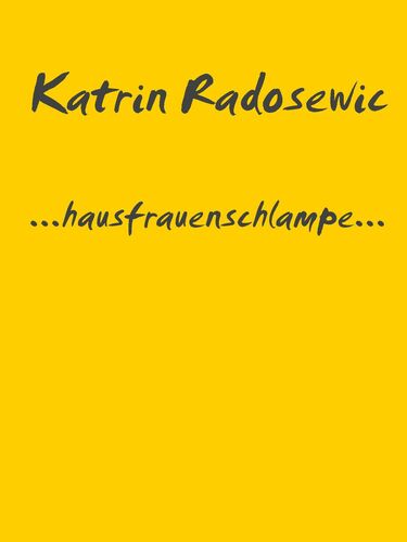 ...hausfrauenschlampe...