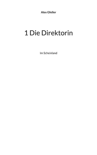 1 Die Direktorin