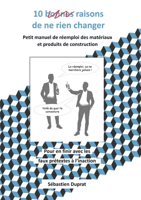 10 bonnes raisons de ne rien changer