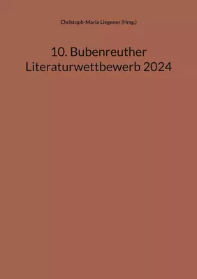 10. Bubenreuther Literaturwettbewerb 2024
