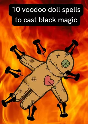 10 Voodoo Doll Spells to Cast Black Magic