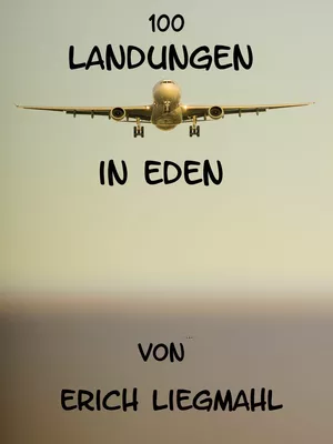 100 Landungen in Eden