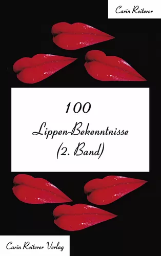 100 Lippen-Bekenntnisse (2. Band)