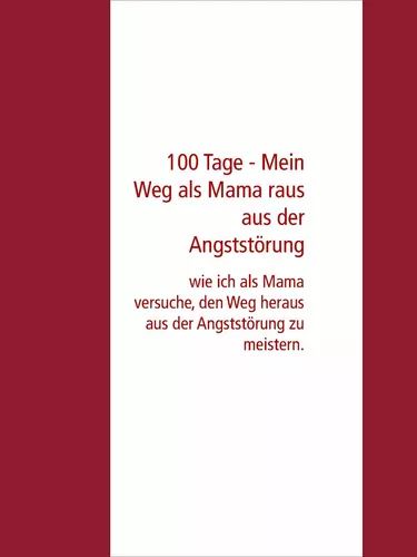 100 Tage - Mein Weg als Mama raus aus der Angststörung