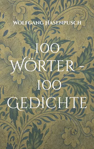 100 Wörter - 100 Gedichte