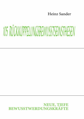 105 RÜCKKOPPELUNGSBEWUSSTSEINSTHESEN