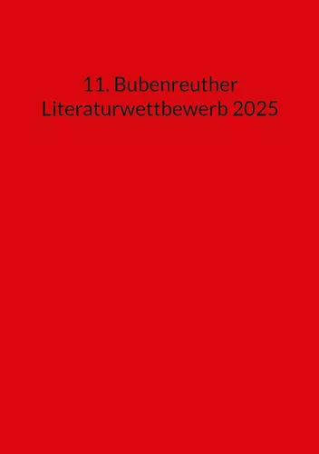 11. Bubenreuther Literaturwettbewerb 2025