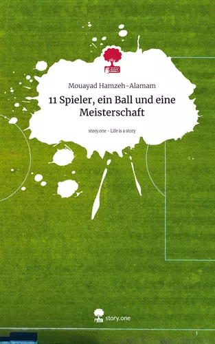 11 Spieler, ein Ball und eine Meisterschaft. Life is a Story - story.one