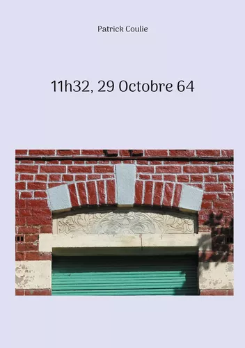 11h32, 29 Octobre 64
