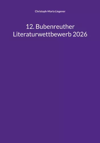 12. Bubenreuther Literaturwettbewerb 2026