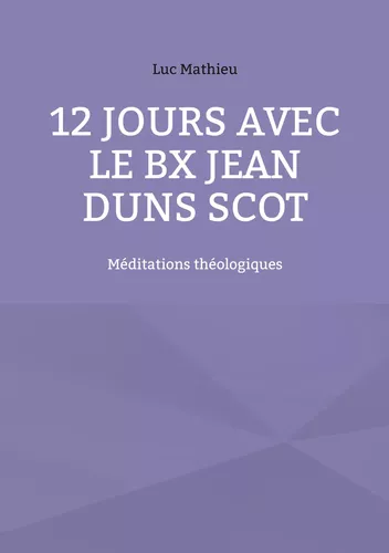 12 jours avec le Bx Jean Duns Scot