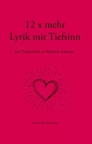 12 x mehr Lyrik mit Tiefsinn