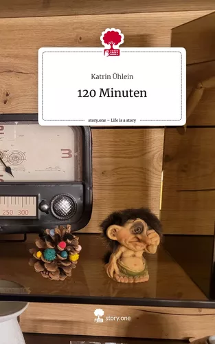 120 Minuten. Life is a Story - story.one