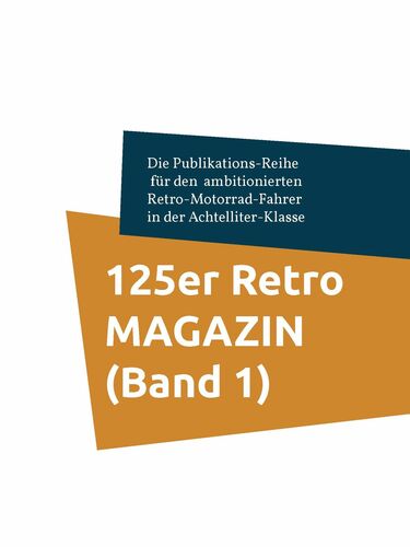 125er Retro MAGAZIN (Band 1)