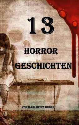 13 Horrorgeschichten