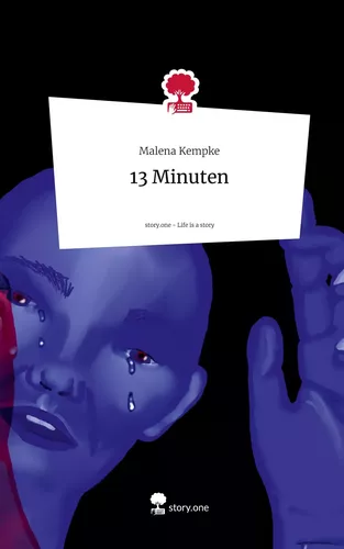 13 Minuten. Life is a Story - story.one