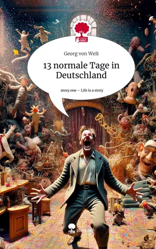 13 normale Tage in Deutschland. Life is a Story - story.one