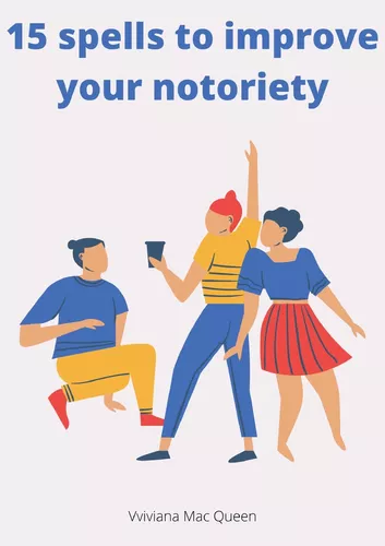 15 spells to improve your notoriety