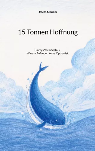 15 Tonnen Hoffnung