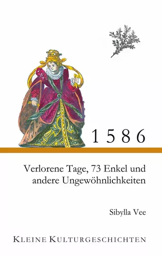 1586 - Verlorene Tage, 73 Enkel und andere Ungewöhnlichkeiten