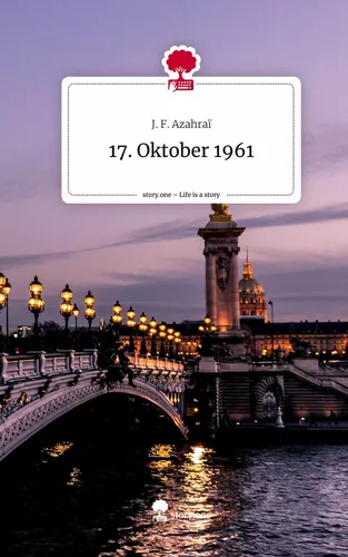 17. Oktober 1961. Life is a Story - story.one