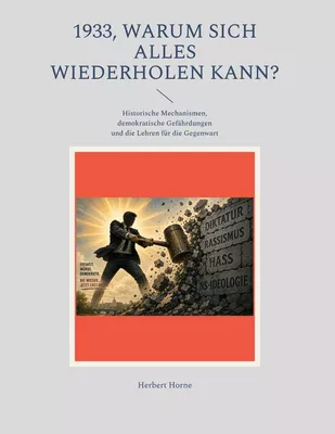 1933, Warum sich alles wiederholen kann?