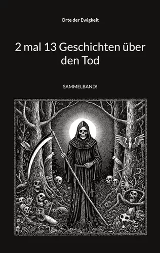 2 mal 13 Geschichten über den Tod