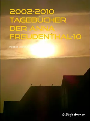 2002-2010 Tagebücher der Anna Freudenthal-10