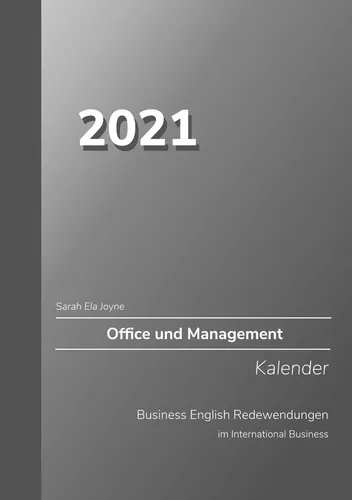 2021 Sarah Ela Joyne Office und Management Kalender Business English Redewendungen im International Business