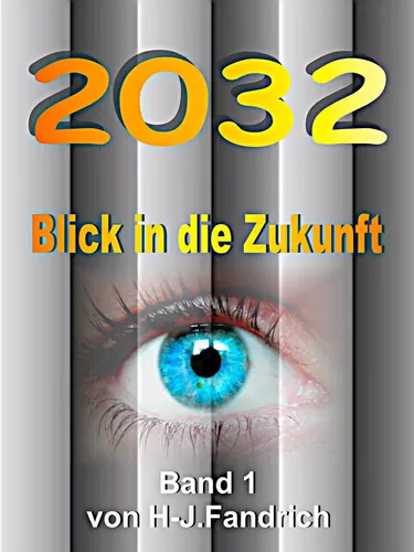 2032 .. Blick in die Zukunft…