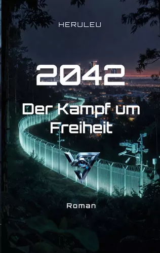 2042 - Der Kampf um Freiheit