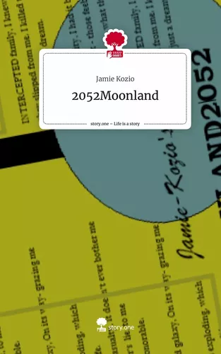 2052Moonland. Life is a Story - story.one