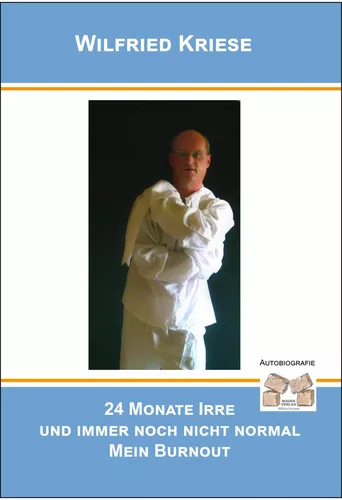 24 Monate Irre und immer noch nicht normal