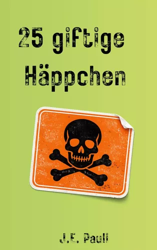 25 Giftige Häppchen