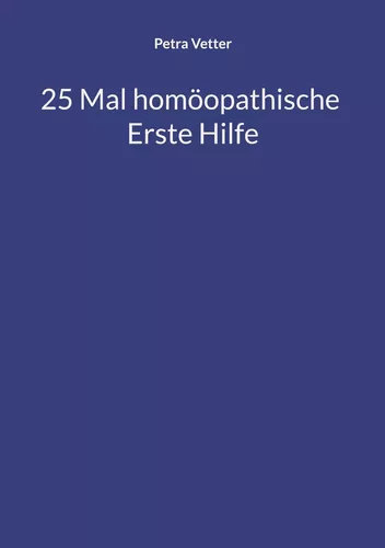 25 Mal homöopathische Erste Hilfe