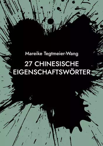 27 chinesische Eigenschaftswörter