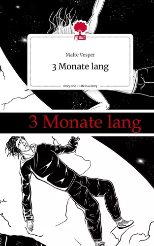 3 Monate lang. Life is a Story - story.one