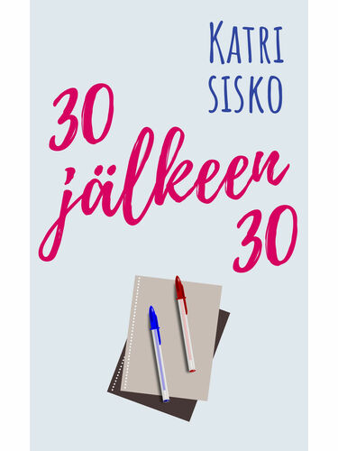 30 jälkeen 30