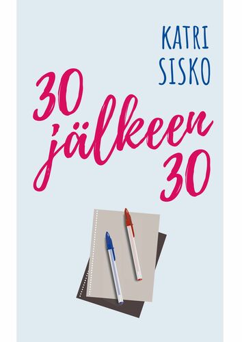 30 jälkeen 30