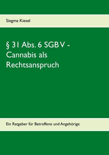 § 31 Abs. 6 SGB V - Cannabis als Rechtsanspruch
