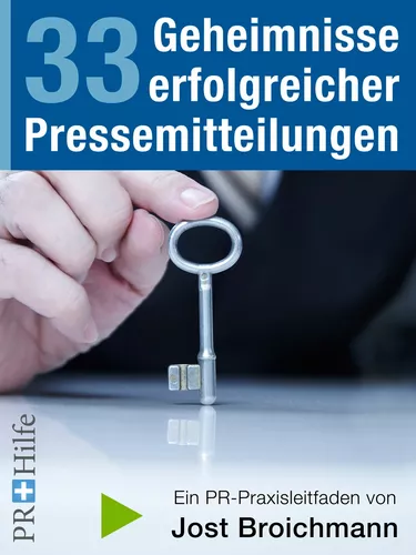 33 Geheimnisse erfolgreicher Pressemitteilungen