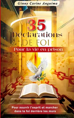 35 Déclarations de Foi pour la Vie en Prison