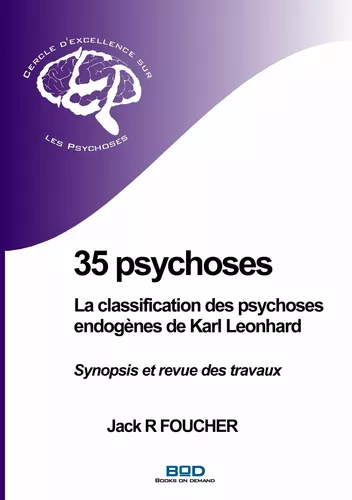 35 psychoses : La classification des psychoses endogènes de Karl Leonhard
