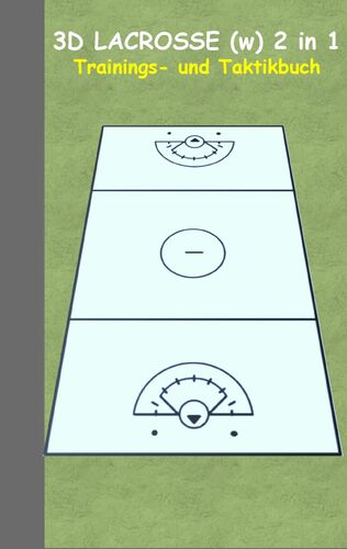 3D Lacrosse (Damen) 2 in 1 Taktikboard und Trainingsbuch