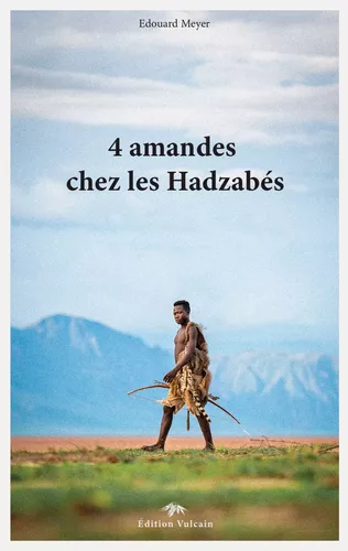 4 amandes chez les Hadzabés