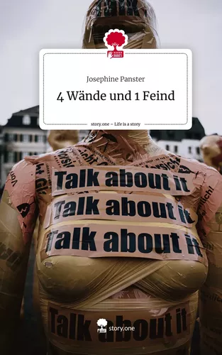 4 Wände und 1 Feind. Life is a Story - story.one