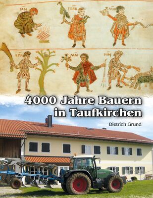 4000 Jahre Bauern in Taufkirchen