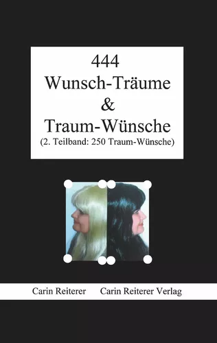 444 Wunsch-Träume & Traum-Wünsche