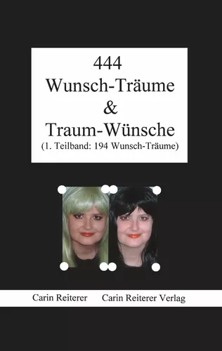 444 Wunsch-Träume & Traum-Wünsche
